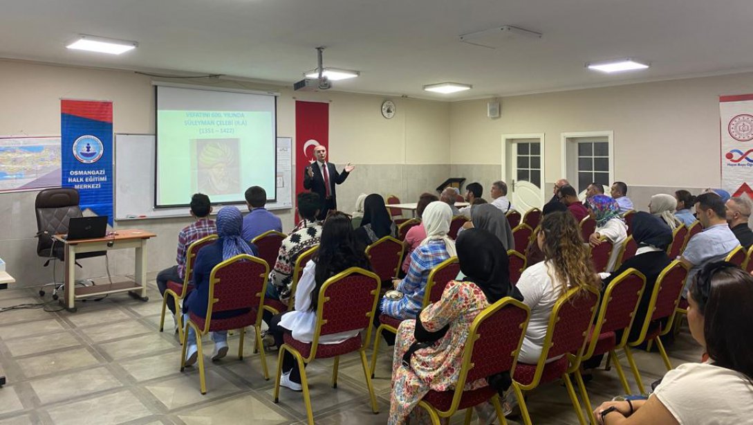 Osmangazi Halk Eğitim Merkezi Tarafından, Vefatının 600. Yılında Süleyman Çelebi'yi Anma Programı Düzenlendi